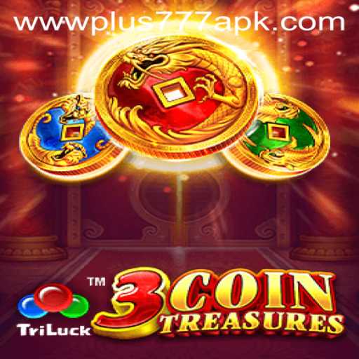 Exploring the Adventure of 3CoinTreasures and the Exciting World of Plus777 APK