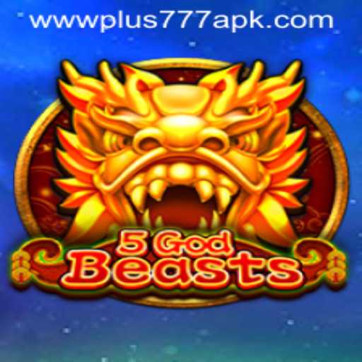 Discover the Exciting World of 5GodBeasts with Plus777 APK