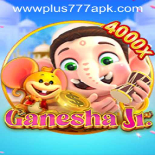Exploring the World of GaneshaJr: An Engaging Mobile Game With Plus777 APK Integration
